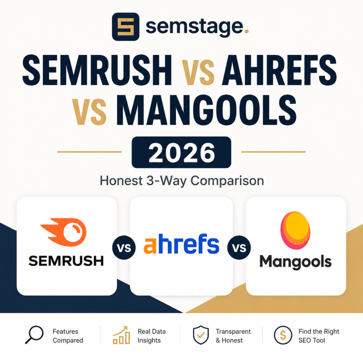 Semstage comparison graphic for Semrush vs Ahrefs vs Mangools 2026 honest three-way SEO tool review.